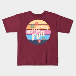 Here Comes the Fun Kids T-Shirt